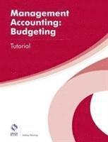 Penning, A: Management Accounting: Budgeting Tutorial