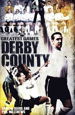 bokomslag Derby County Greatest Games