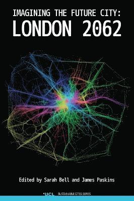 Sarah Bell, James Paskins - Imagining the Future City, Inbunden
