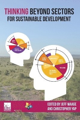 Jeff Waage, Christopher Yap - Thinking Beyond Sectors for Sustainable Development, Häftad