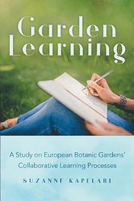 Suzanne Kapelari - Garden Learning, Häftad