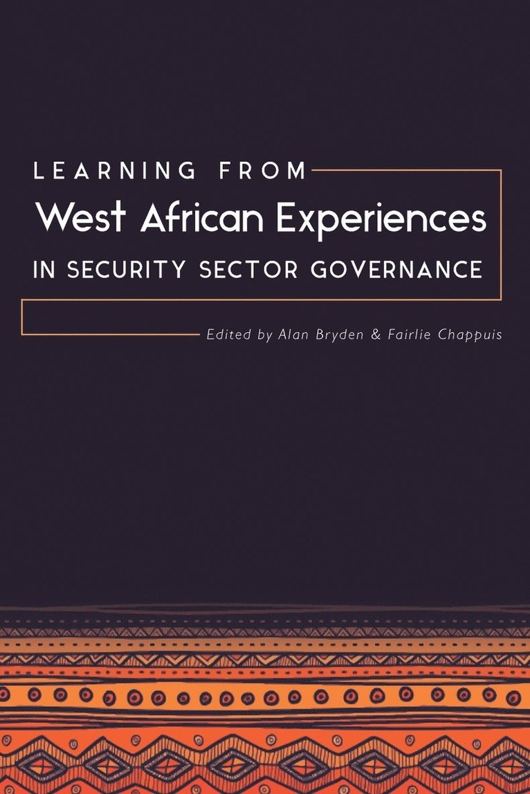 Learning from West African Experiences in Security Sector Governance 1