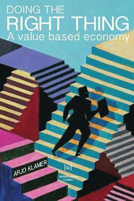 Arjo Klamer - Doing the Right Thing, Häftad