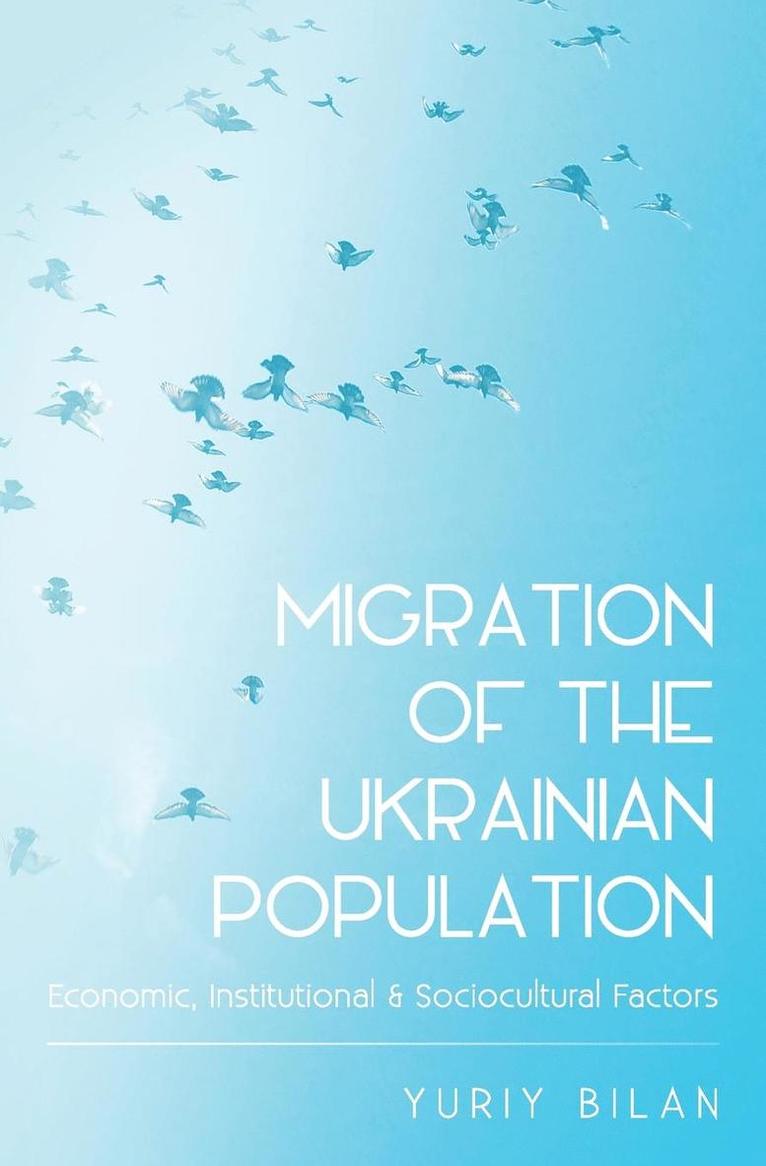 Yuriy Bilan - Migration of the Ukrainian Population, Häftad