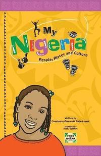 bokomslag My Nigeria - People, Places and Culture