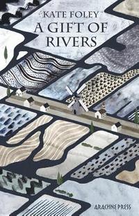 bokomslag A Gift of Rivers