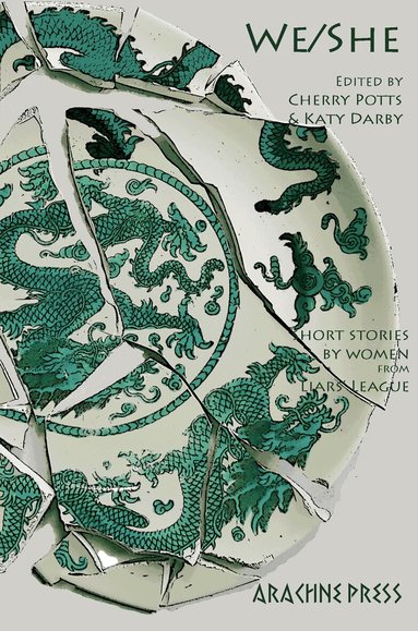 Rosalind Stopps, Jennifer Rickard, Arike Oke, Carolyn Eden, Elizabeth Simon, Elizabeth Stott, Fiona Salter, Ilona Choudhury, J A Hopper, Jenny Ramsay, Lucy Ribchester, Joanne L. M. Williams, Elizabeth Hopkinson, Julia Kent, Peng Shepherd, Swati Khurana, Uschi Gatward, Cherry Potts, Katy Darby - We/She, Häftad