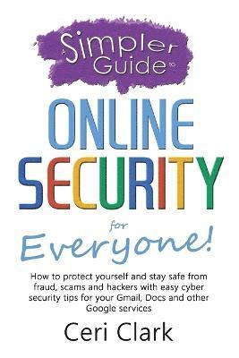 A Simpler Guide to Online Security for Everyone 1