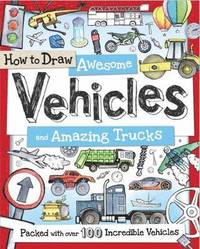 bokomslag How to Draw Awesome Vehicles and Amazing Trucks