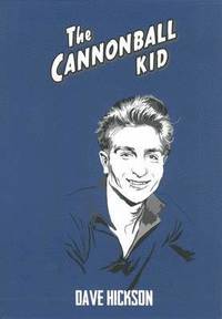 bokomslag The Cannonball Kid
