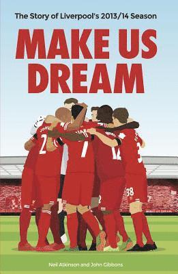 Neil Atkinson, John Gibbons - Make Us Dream, Häftad