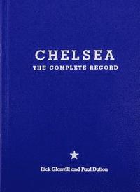 bokomslag Chelsea: The Complete Record