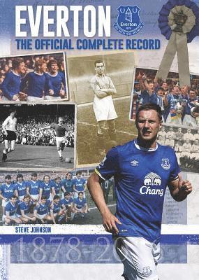 Steve Johnson - Everton: The Official Complete Record, Inbunden