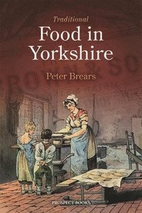 bokomslag Traditional Food in Yorkshire