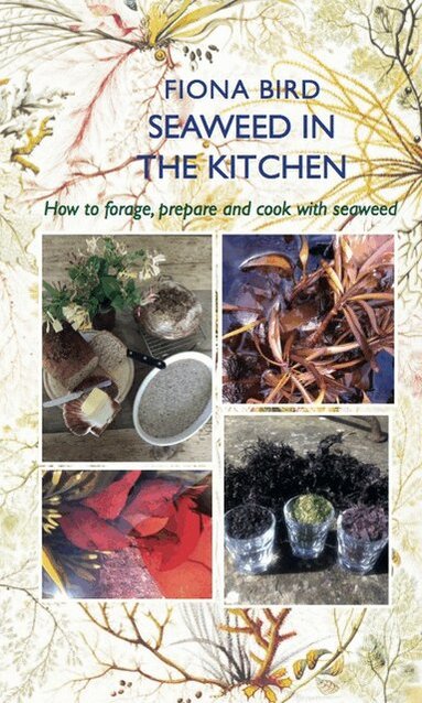Fiona Bird - Seaweed in the Kitchen, Häftad