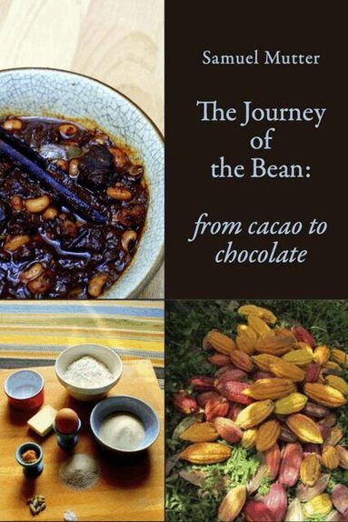 Samuel Mutter - Journey of the Bean, Häftad