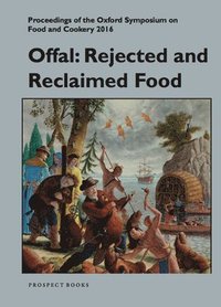 bokomslag Offal: Rejected and Reclaimed Food