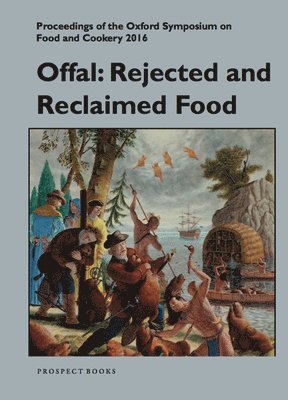 bokomslag Offal: Rejected and Reclaimed Food
