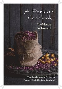 bokomslag A Persian Cookbook