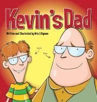 Kris Lillyman - Kevin's Dad (Hard Cover), Inbunden