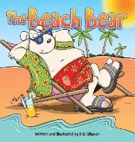 bokomslag The Beach Bear (Hard Cover)