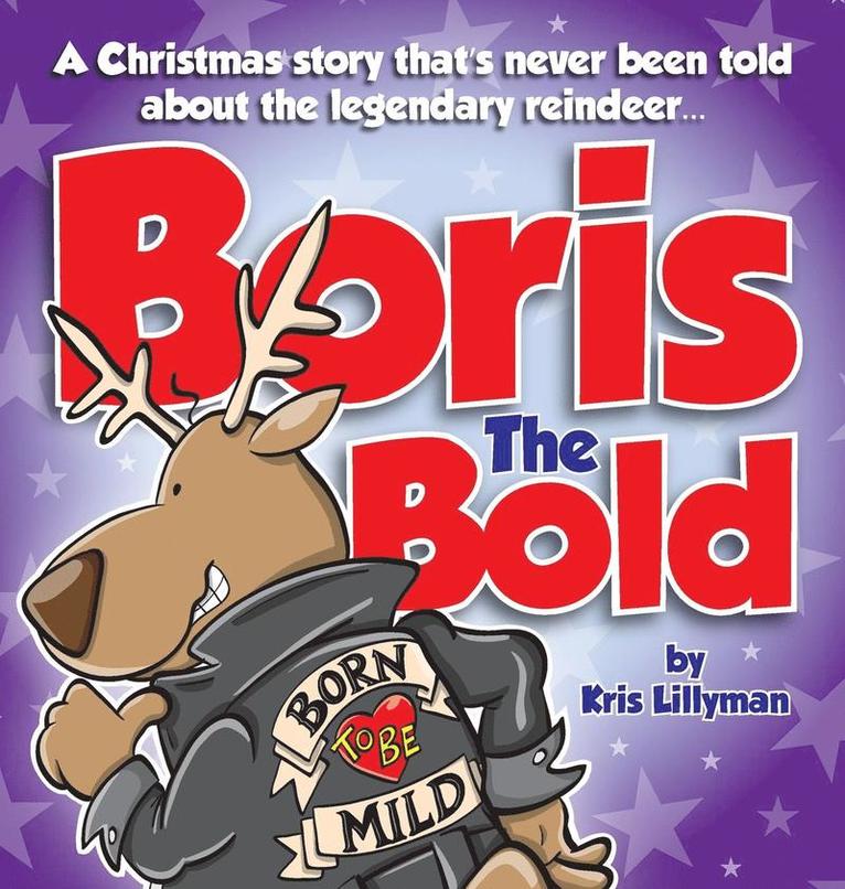 Kris Lillyman - Boris The Bold (Hard Cover), Inbunden
