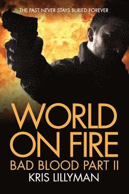 bokomslag World On Fire: Bad Blood Part Two