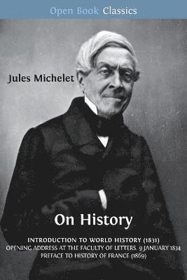 Jules Michelet, Lionel Gossman - On History, Häftad