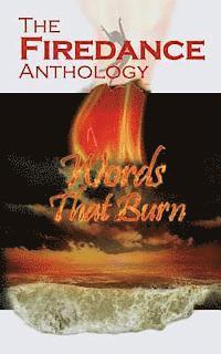 bokomslag The Firedance Anthology: Words That Burn