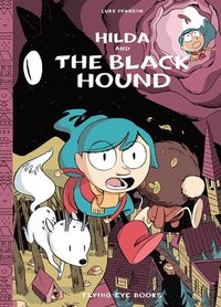 bokomslag Hilda and the Black Hound: Hilda Book 4