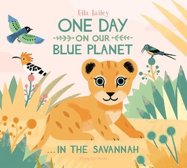 bokomslag One Day on Our Blue Planet: In the Savannah