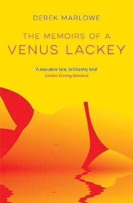 Derek Marlowe - Memoirs of a Venus Lackey, Häftad
