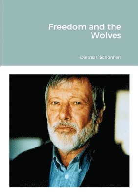 Freedom and the Wolves 1