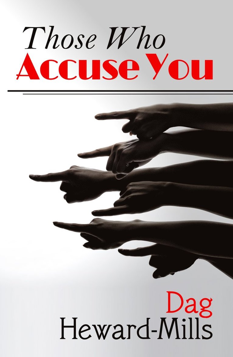 Those Who Accuse You 1