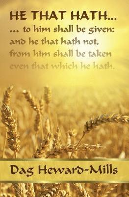 He That Hath ... 1