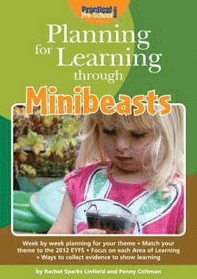 Rachel Sparks Linfield, Penny Coltman - Planning for Learning Through Minibeasts, Häftad