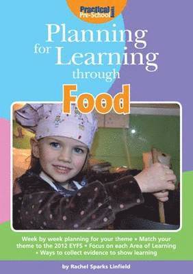 Rachel Sparks-Linfield - Planning for Learning Through Food, Häftad