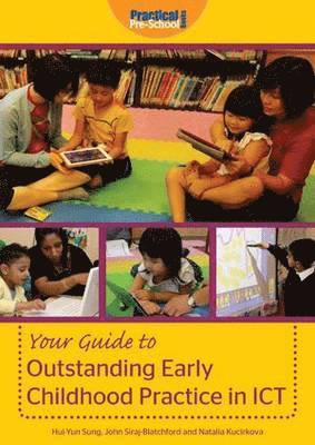 bokomslag Your Guide to Outstanding Early Childhood Practice in ICT