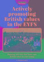 Actively Promoting British Values in the EYFS