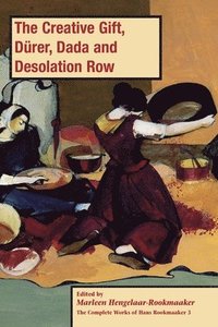 bokomslag The Creative Gift, Drer, Dada and Desolation Row, PB (vol3)