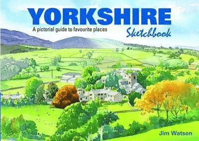 Jim Watson - Yorkshire Sketchbook, Inbunden