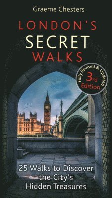 London's Secret Walks 1