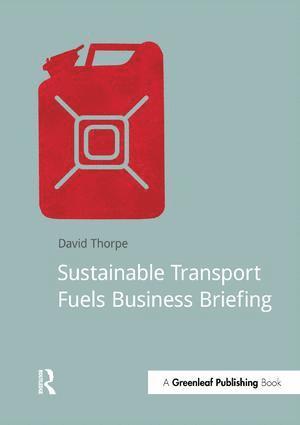 David Thorpe - Sustainable Transport Fuels Business Briefing, Häftad