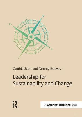 Leadership for Sustainability and Change 1