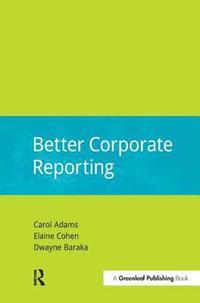 bokomslag Better Corporate Reporting