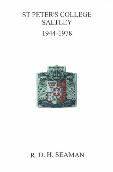 R D H Seaman - St Peters's College Saltley 1944-1978, Häftad