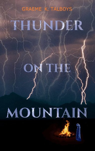 Graeme K Talboys - Thunder on the Mountain, Häftad