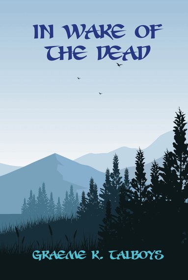 Graeme K Talboys - In Wake of the Dead, Häftad