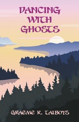 Graeme K Talboys, Graeme K. Talboys - Dancing With Ghosts, Häftad