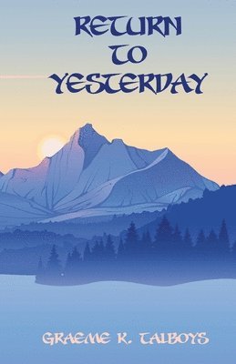 Graeme K Talboys, Graeme K. Talboys - Return To Yesterday, Häftad